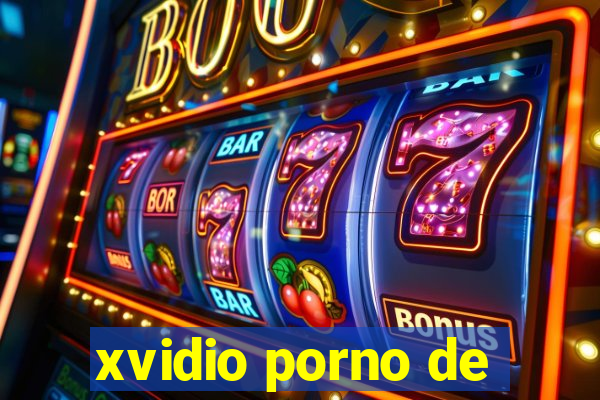 xvidio porno de